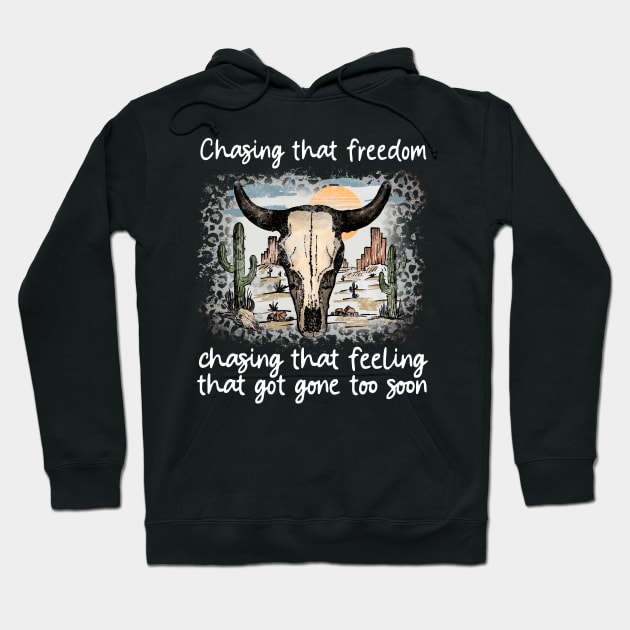 Chasing That Freedom, Chasing That Feeling That Got Gone Too Soon Cactus Bull-Skull Hoodie by Merle Huisman